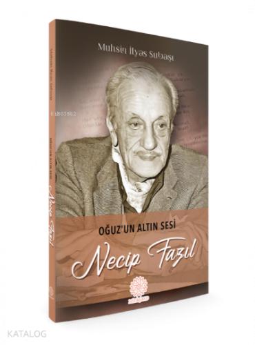 Oğuz un Altın Sesi Necip Fazıl