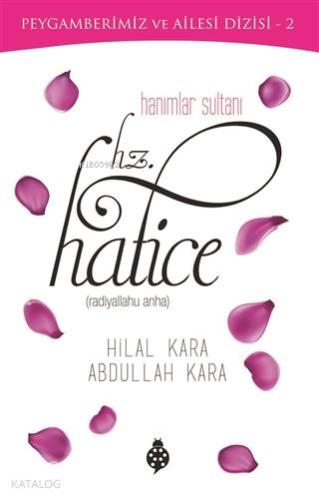 Hanımlar Sultanı Hz Hatice Peygamberimiz ve Ailesi Dizisi 2