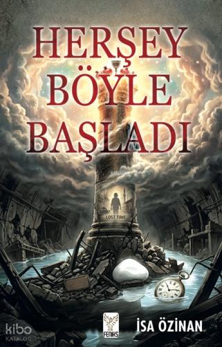 Her Şey Böyle Başladı