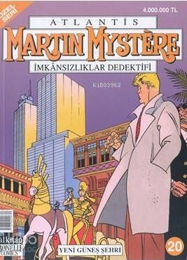 Martin Mystere İmkansızlıklar Dedektifi Özel Seri Sayı 20 Yeni Güneş Şehri