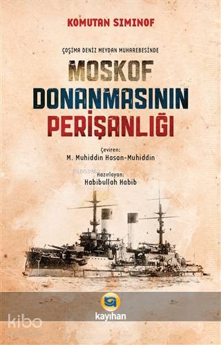 Çoşima Deniz Meydan Muharebesinde Moskof Donanmasının Perişanlığı