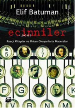 Ecinniler Rus Edebiyatı ve Okurlarıyla Maceralar