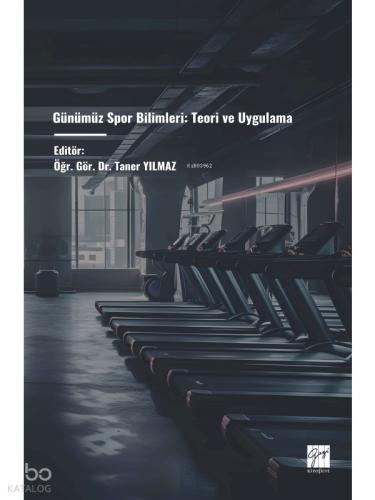 Günümüz Spor Bilimleri Teori ve Uygulama