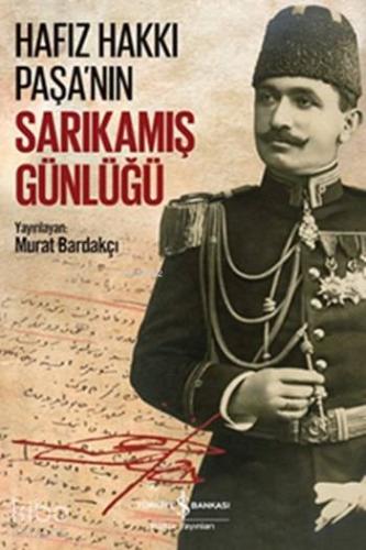 Hafız Hakkı Paşa nın Sarıkamış Günlüğü
