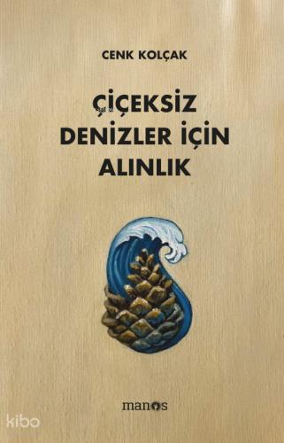 Çiçeksiz Denizler İçin Alınlık