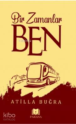 Bir Zamanlar Ben