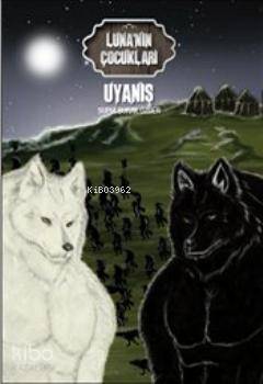 Luna nın Çocukları 2 Uyanış