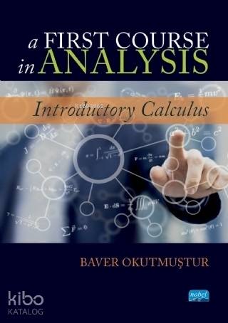 A First Course in Analysis Introductory Calculus