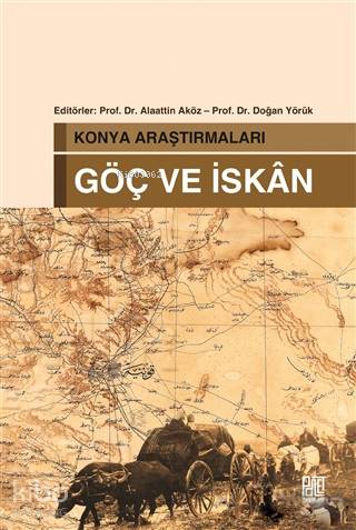 Konya Araştırmaları Göç ve İskan