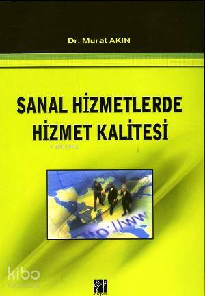 Sanal Hizmetlerde Hizmet Kalitesi Dr Murat Akın