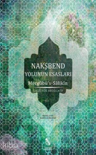 Nakşbend Yolunun Esasları Mergubü s Salikîn
