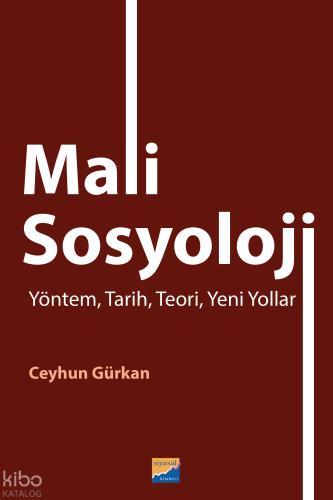 Mali Sosyoloji Yöntem Tarih Teori Yeni Yollar