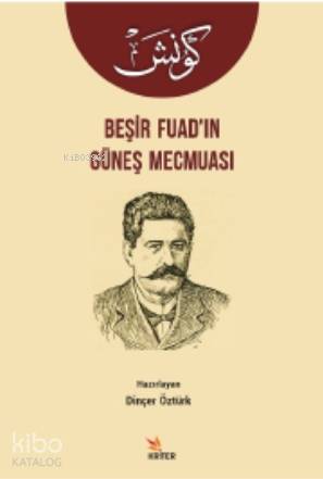 Beşir Fuad ın Güneş Mecmuası
