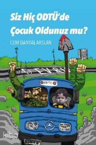 Siz Hiç ODTÜ de Çocuk Oldunuz mu