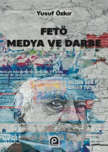 FETÖ Medya ve Darbe