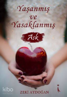 Yaşanmış ve Yasaklanmış Aşk