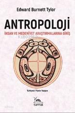 Antropoloji İnsan ve Medeniyet Araştırmalarına Giriş