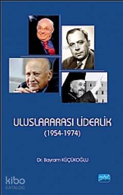 Uluslararası Liderlik 1954 1974