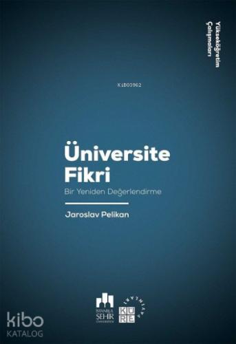 Üniversite Fikri Bir Yeniden Değerlendirme