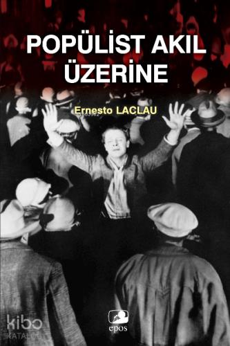 Popülist Akıl Üzerine