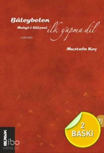 Bâleybelen İlk Yapma Dil Muhyi i Gülşeni