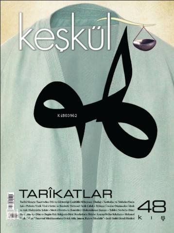 Keşkül Dergisi 48 Sayı Tarikatlar