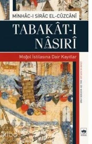 Ötüken Kitap Tabakat ı Nasıri Minhac ı Sirac El Cüzcani