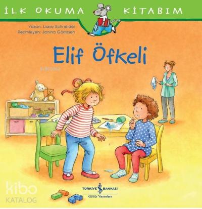 Elif Öfkeli İlk Okuma Kitabım