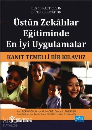 Üstün Zekalılar Eğitiminde En İyi Uygulamalar Kanıt Temelli Bir Kılavuz