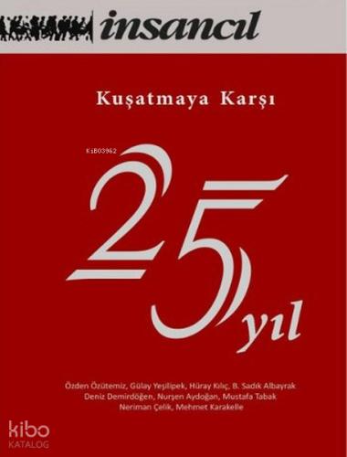 Kuşatmaya Karşı 25 Yıl