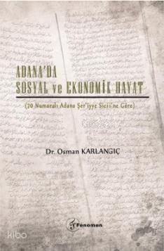 Adana da Sosyal ve Ekonomik Hayat