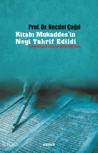 Kitabı Mukaddes in Neyi Tahrif Edildi