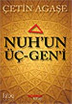 Nuh un Üç Gen i