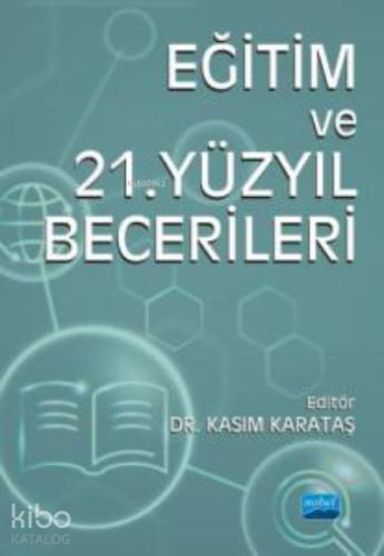 Eğitim ve 21 Yüzyıl Becerileri