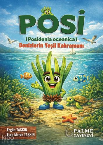 Posi Posidonia Oceanica Denizlerin Yeşil Kahramanı