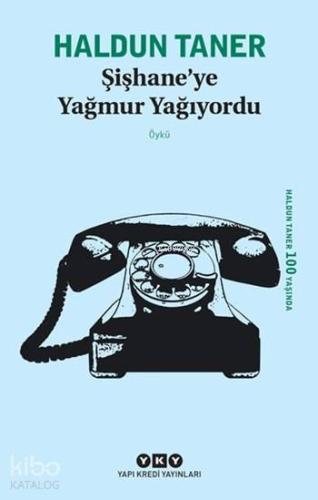 Şişhane ye Yağmur Yağıyordu