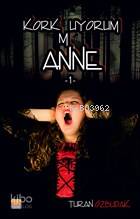 Korkmuyorum Anne 1