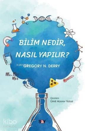 Bilim Nedir Nasıl Yapılır