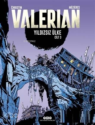 Yıldızsız Ülke Valerian Cilt 3