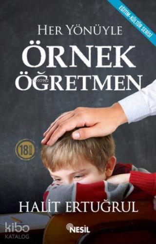 Her Yönüyle Örnek Öğretmen