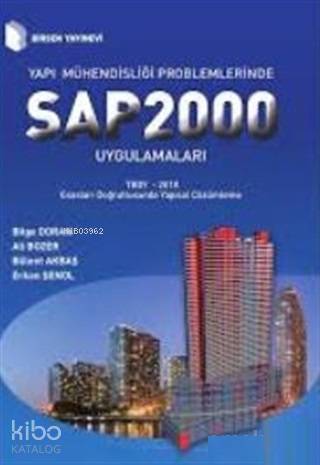 Yapı Mühendisliği Problemlerinde SAP 2000 v23 Uygulamaları