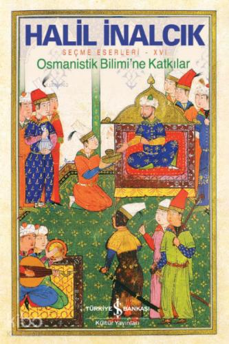 Osmanistik Bilimi ne Katkılar