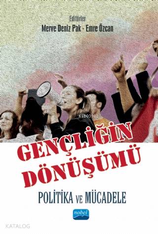 Gençliğin Dönüşümü Politika ve Mücadele
