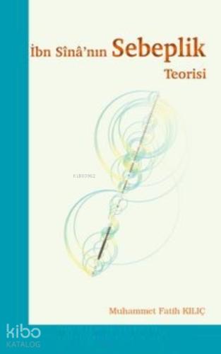 İbn Sina nın Sebeplik Teorisi