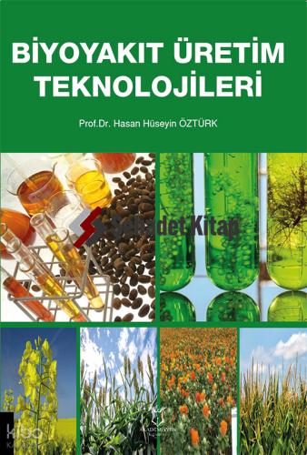 Biyoyakıt Üretim Teknolojileri