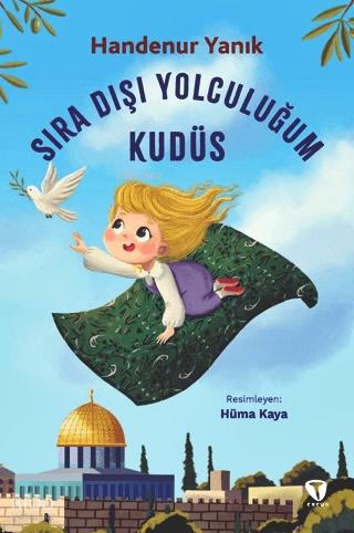 Sıra Dışı Yolculuğum Kudüs