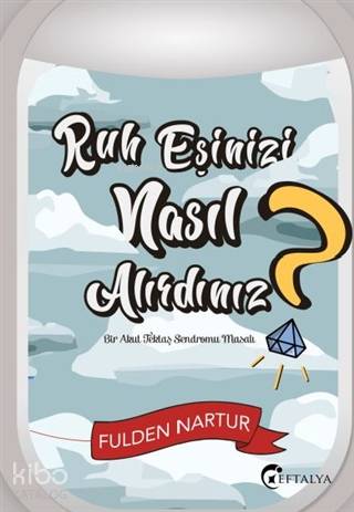 Ruh Eşinizi Nasıl Alırdınız