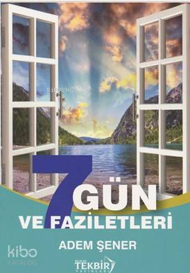 7 Gün ve Faziletleri