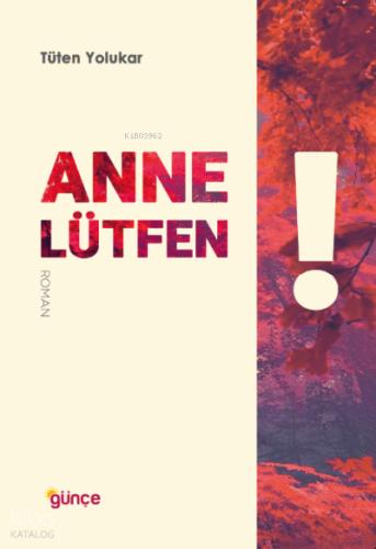 Anne Lütfen