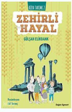 Zehirli Hayal